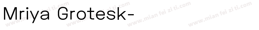 Mriya Grotesk字体转换